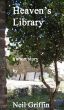 Heaven's Library by Neil Griffin