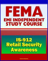 Cover for '21st Century FEMA Study Course: Retail Security Awareness: Understanding the Hidden Hazards (IS-912) - Identifying and Report Suspicious Purchases or Thefts of Dangerous Products by Terrorists'