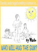 Cover for 'Who Will Hug the Sun'