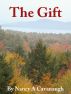 The Gift by Nancy A Cavanaugh