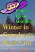 Winter In Grandma's Back Yard by C. A. Zraik