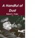 A Handful of Dust by Robert Pajer