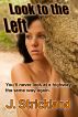 Look to the Left by J. Strickland