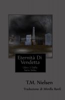 Cover for 'Eternit&agrave; Di Vendetta : Libro 7 Della Serie Heku'