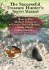 The Successful Treasure Hunter's Secret Manual: How to Use Modern Cameras to Locate Buried Metals, Gold, Silver, Coins, Caches... by David Villanueva