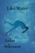 Like Water by Judas Wilkinson