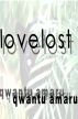Lovelost by Qwantu Amaru 