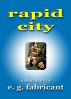 Rapid City by E. G. Fabricant