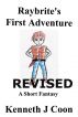 Raybrite's First Adventure Revised by Kenneth J. Coon