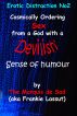Erotic Distraction No2 Cosmically Ordering Sex form a God with a Devilish Sense of Humour by Frankie Lassut