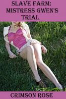 Cover for 'Slave Farm: Mistress Gwen's Trial'