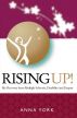 Rising UP!: My Recovery from Multiple Sclerosis, Disability and Despair by Anna York