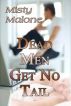 Dead Men Get No Tail by  
