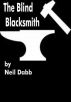 The Blind Blacksmith by Neil Dabb