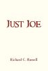 Just Joe by Richard C. Russell