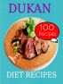 Dukan Diet Recipes: 100 Recipes by Sarah Smith