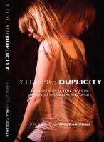 Cover for 'Duplicity - A True Story of Crime & Deceit'