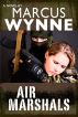 Air Marshals by Marcus Wynne