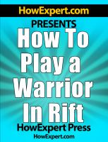 Cover for 'How To Play a Warrior In Rift - Your Step-By-Step Guide To Playing Warriors In Rift'
