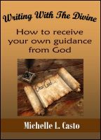 Cover for 'Writing With the Divine:  How to Receive Your Own Guidance From God'