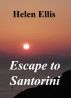 Escape to Santorini by Helen Ellis