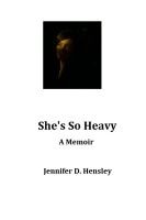 Cover for 'She's So Heavy:  A Memoir'