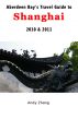 Aberdeen Bayâ€™s Travel Guide to Shanghai 2010 & 2011 by Andy Zhang