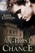 A Ghost of a Chance by Josh Lanyon