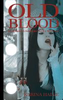 Cover for 'Old Blood - A Novella (Experiment in Terror #5.5)'