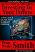 The New World of Publishing: Investing In Your Own Future by Dean Wesley Smith