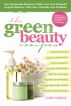 Green Beauty Recipes: Easy Homemade Recipes to Make your Own Skincare, Hair Care and Body Care Products by Julie Gabriel