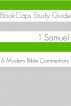 1 Samuel: A Modern Bible Commentary by BookCaps 