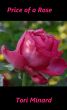 Price of a Rose by Tori Minard
