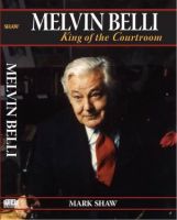 Cover for 'Melvin Belli: King of the Courtroom'