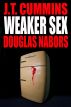 Weaker Sex by J.T. Cummins