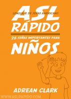Cover for 'ASL R&aacute;pido: 25 Se&ntilde;as Importantes Para Ni&ntilde;os [Lenguaje de Se&ntilde;as Americano]'