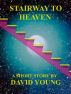 Stairway to Heaven by David Young