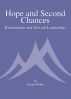 Hope and Second Chances - Redemption and Servant Leadership by Kristin Widun