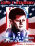 John F Kennedy: The man and His Inspirational Words Famous JFK Quotes to Lift & Motivate by Athena Granados