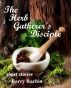 The Herb Gatherer's Disciple by Barry Rachin