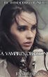 A Vampire's Obsession (Part One) by Jennifer Hampton