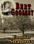 Familiar Shadows by Bert Goolsby