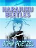 Harajuku Beetles - Short Urban Fantasy by John Poetzel
