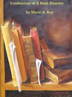 Cover for 'Confession of A Book Hoarder'