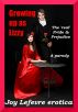 Growing up as Lizzy: The 'Real' Pride and Prejudice -- an erotic parody by Joy Lefevre