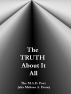 The Truth about It All by The M.A.D. Poet (aka Melissa A. Dean) 