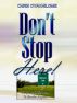 Don't Stop Here by Christ Embassy Int'l 