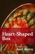 Heart-Shaped Box by April Henry