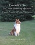 Essential Oil Use in Canine Veterinary Medicine: From the Practices of Holistic Veterinarians by Elizabeth Rowan Keith