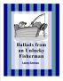 Ballads from an Unlucky Fisherman by Lenny Everson
